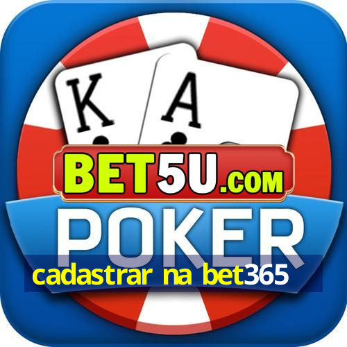 cadastrar na bet365